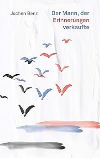 Buchcover: Der Mann, der Erinnerungen verkaufte